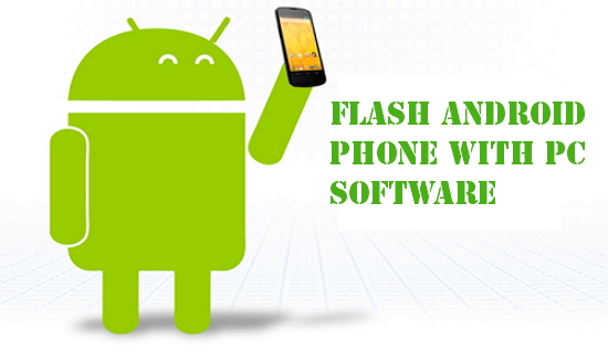 Best Phone Flashing Software for PC: Ultimate Guides & Tips