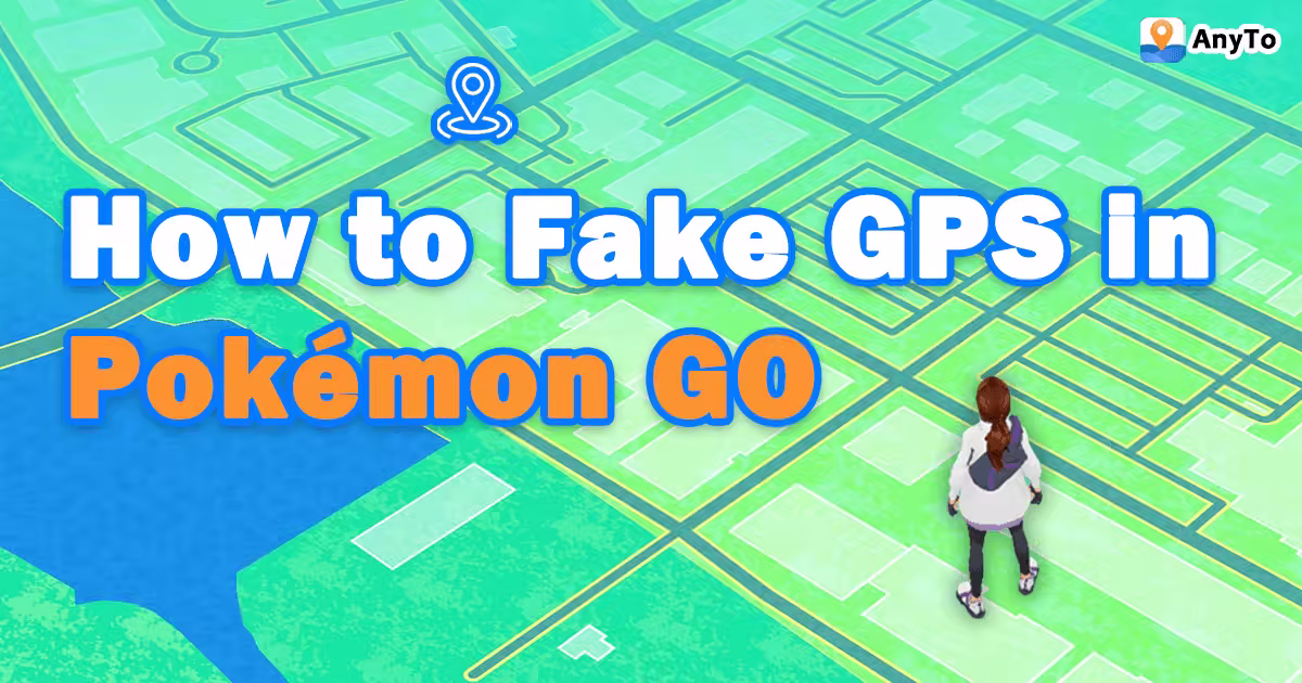 fake gps pokemon go