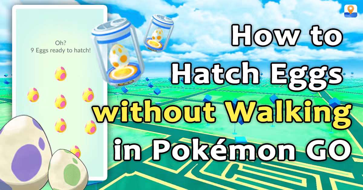how to hatch eggs in pokemon go without walking