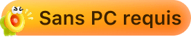 Aucun PC nécessaire