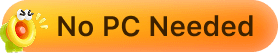 No PC Needed