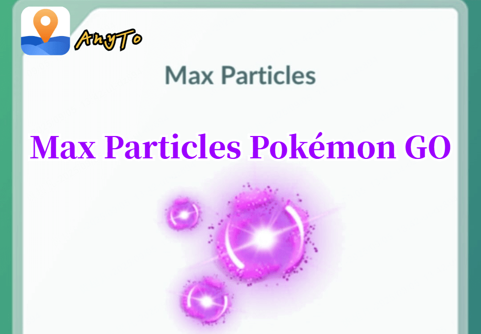 max particles pokemon go