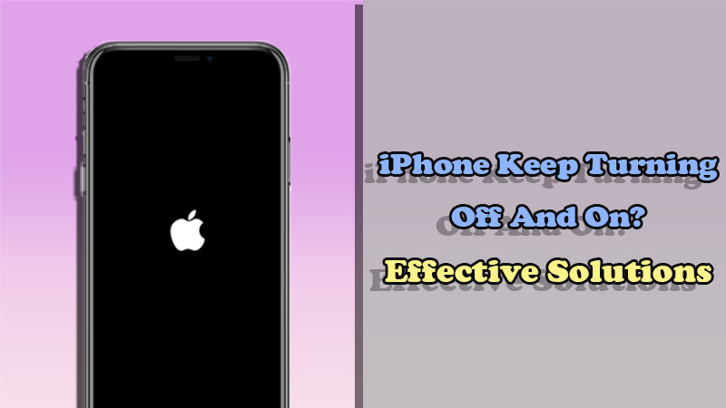 iPhone avtomatik olaraq sönür və açılır? 9 effektiv həllər