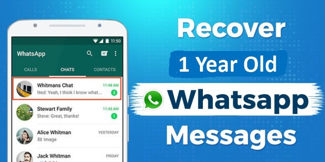 Как да възстановите 1 или 4 годишни съобщения в WhatsApp с/без резервно копие