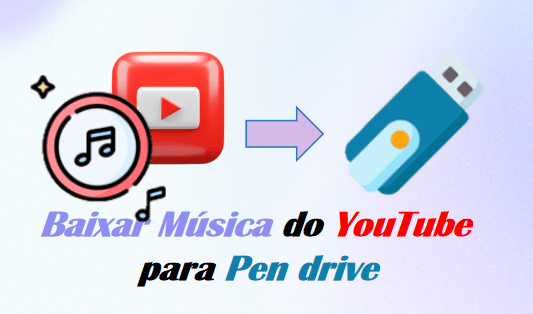 como passar música do youtube para pen drive