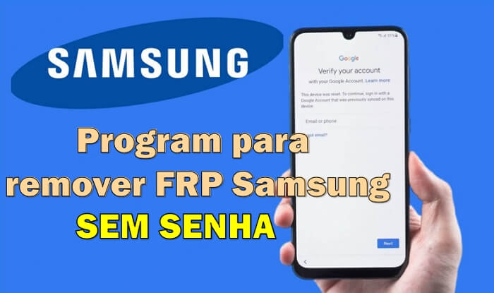 Top 4 programas para remover FRP Samsung [Sem senha]