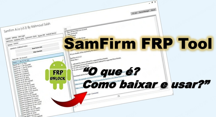 Como baixar grátis e usar SamFirm FRP Tool? Mais informações