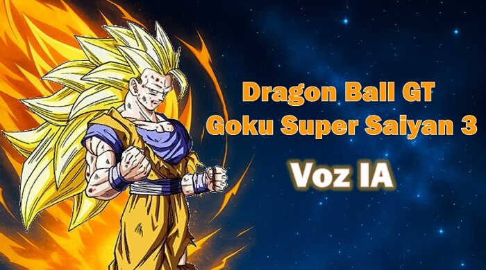 Dragon Ball GT Goku Super Saiyan 3 voz IA