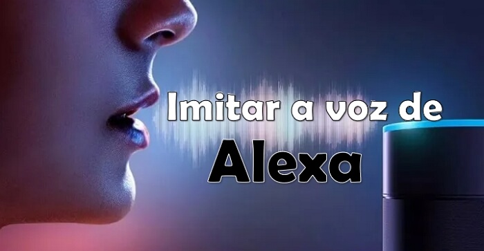 Imitar a voz de Alexa! Sinta o charme de voz de IA!