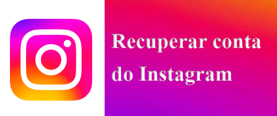 Como Recuperar Conta do Instagram? [Guía Completo]