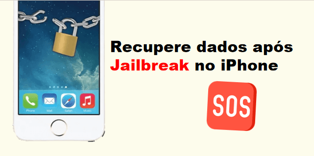 recuperar dados após Jailbreak no iPhone