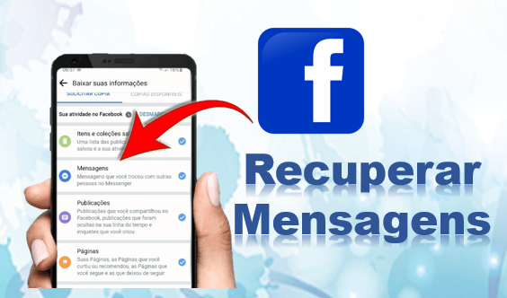 Guia: Como Recuperar Mensagens Apagadas no Facebook