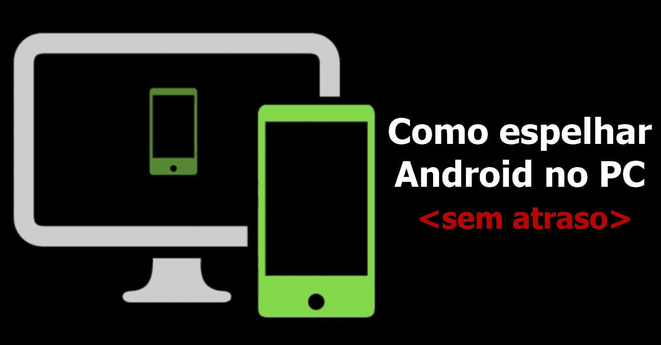 [Atualizado - 2024] Como espelhar Android no PC sem atraso?