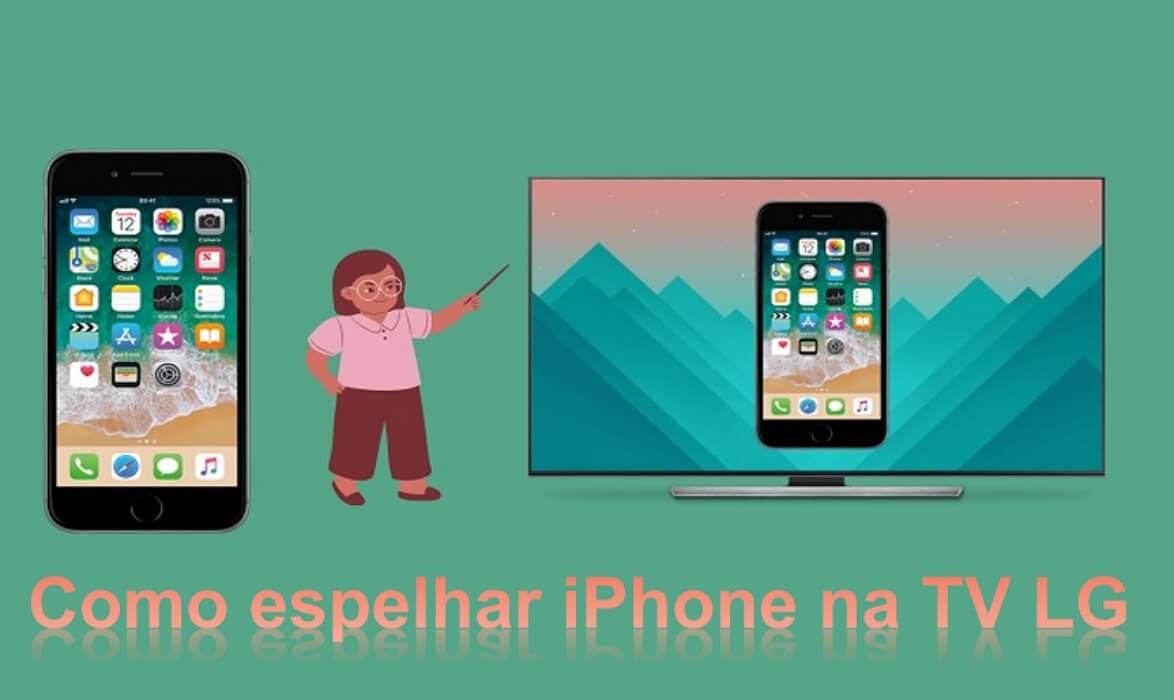 Como espelhar iPhone na TV LG? [Resolvido]