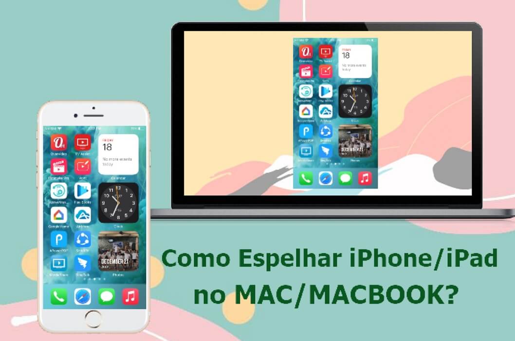 Como espelhar iPhone/iPad no Mac/Macbook?