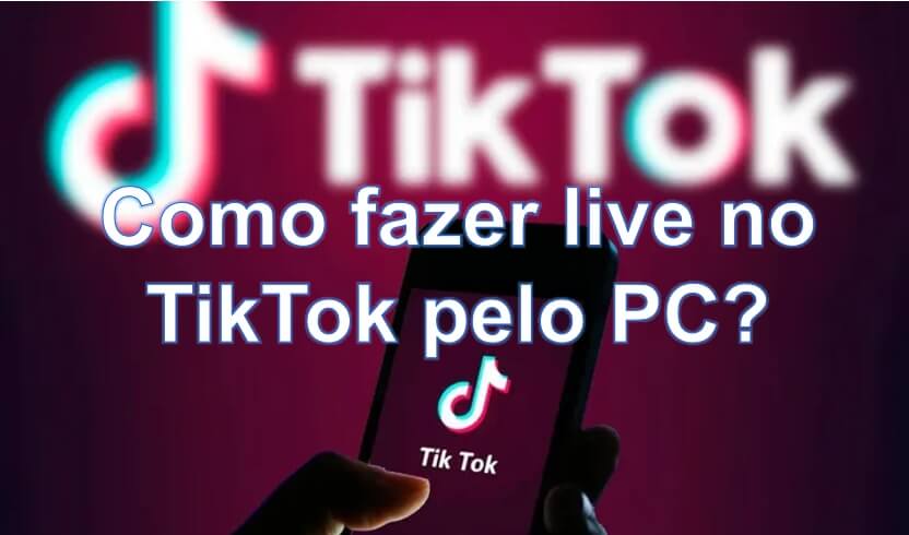Como fazer live no TikTok pelo PC