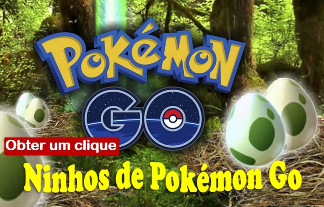 Ninhos de Pokémon Go