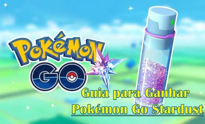 Ganhar Pokémon Go Stardust