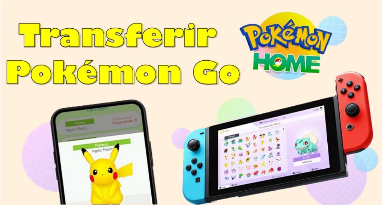 Transferir Pokémon Go