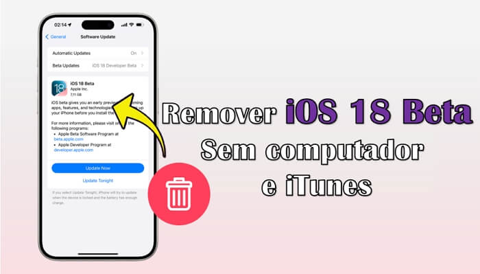 Remover iOS 18 Beta sem computador e iTunes