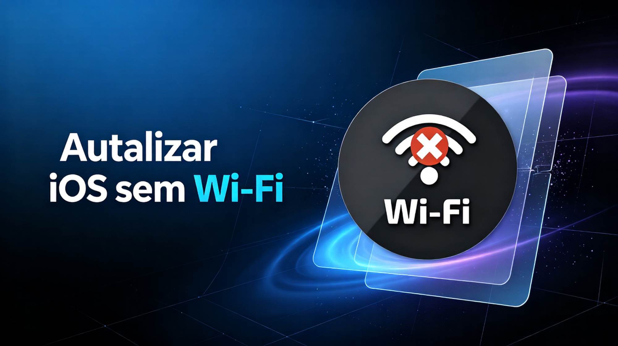 3 formas de atualizar o iOS sem Wi-Fi, usando dados do celular ou iTunes (iOS 27)