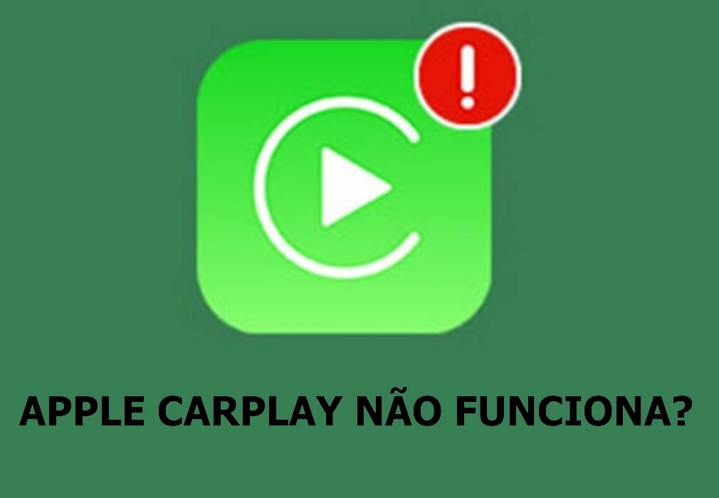Apple CarPlay não funciona