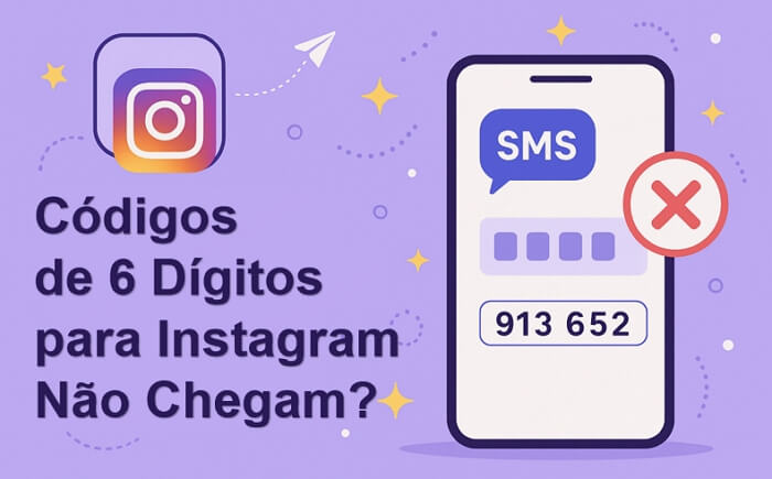 O que fazer se os códigos de 6 dígitos para Instagram não chegam?
