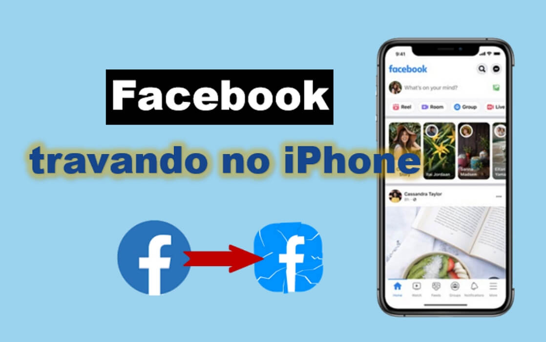 Como corrigir o Facebook travando do iPhone? 7 métodos para resolver ele