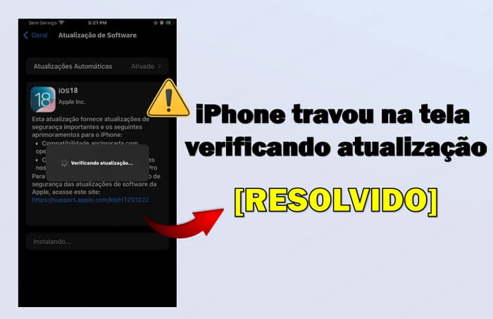 iPhone travou na tela verificando atualização iOS 18