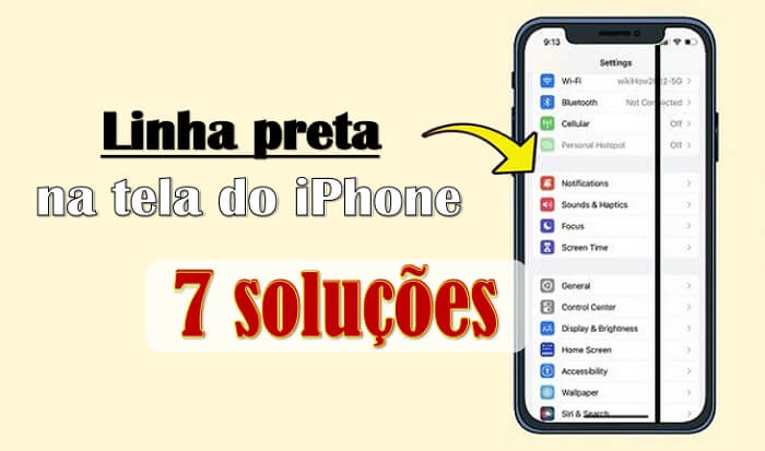 Top 7 soluções para linha preta na tela do iPhone