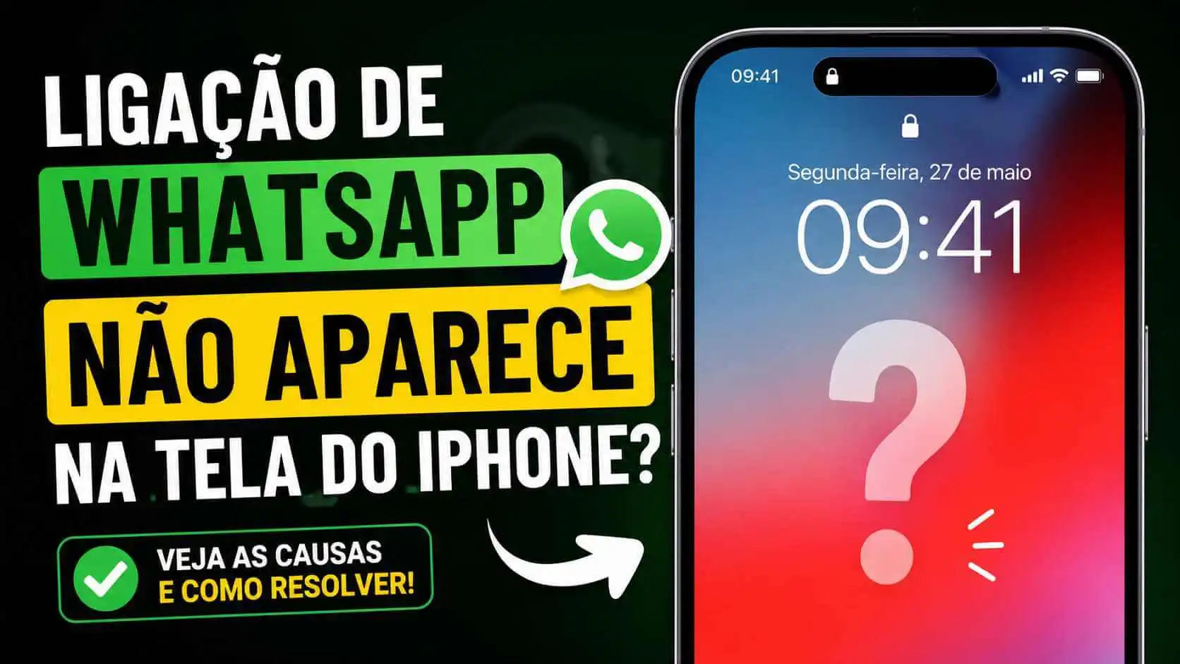 Ligação de WhatsApp Não Aparece na Tela do iPhone? Como Resolver!