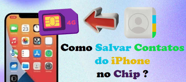 como salvar os contatos no chip do iPhone