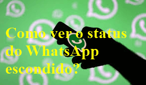 [Guía] Como Ver o Status do WhatsApp Escondido?