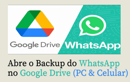 [Resolvido] Como abrir o Backup do WhatsApp no Google Drive
