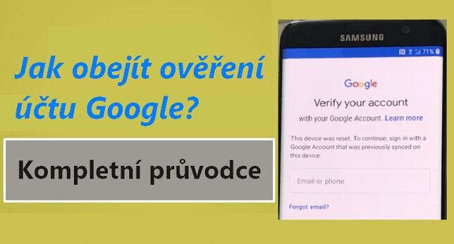 Jak obejít ověření účtu Google? [Kompletní průvodce]