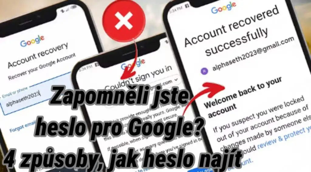  2026  Zapomněli jste heslo k účtu Google? 4 tipy, jak heslo k účtu Google obnovit!