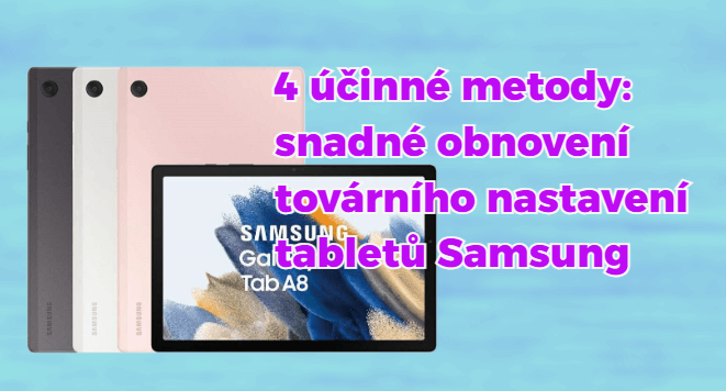 obnovení továrního nastavení tabletů Samsung