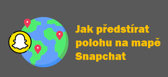 Jak předstírat polohu na mapě Snapchat: 4 metody