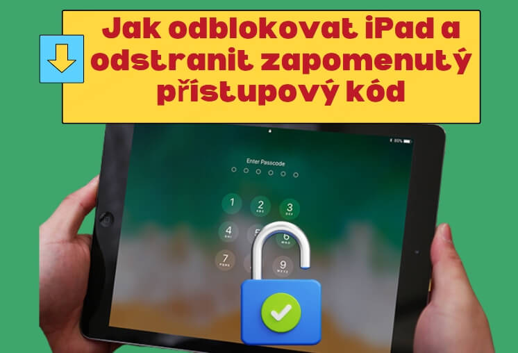 Zapomenutý přístupový kód iPadu