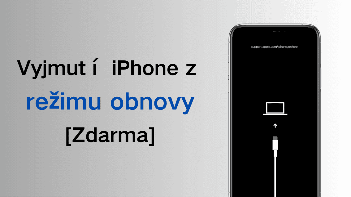 Vyjmutí iPhonu z režimu obnovy [Zdarma]