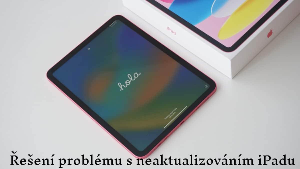 iPad nelze aktualizovat