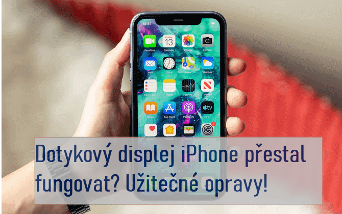 Dotyková obrazovka iPhonu přestala fungovat