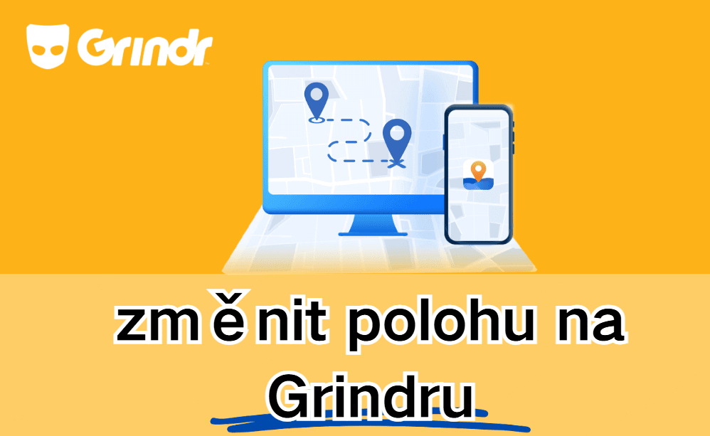 změnit polohu v Grindru