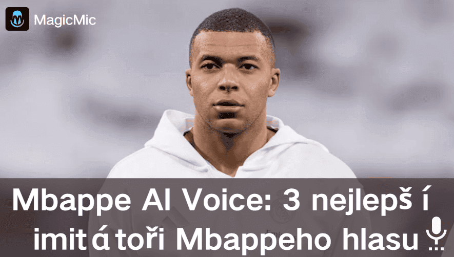 Napodobit a generovat hlas Kyliana Mbappého pomocí AI