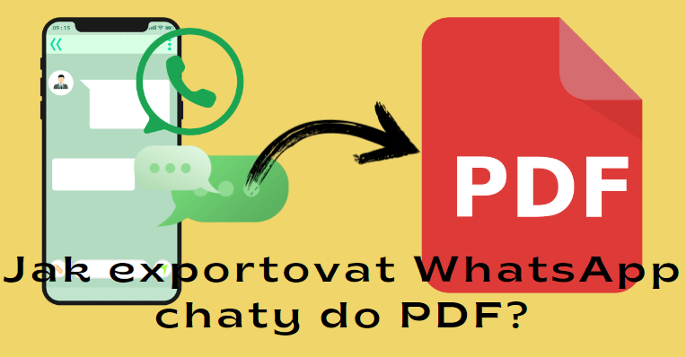 Jak exportovat WhatsApp chaty do PDF - 5 efektivních metod