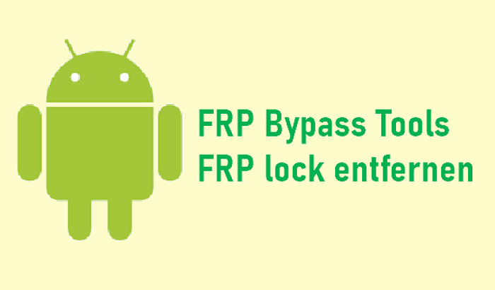 Die besten FRP Bypass Tools, um die Google Sperre zu umgehen