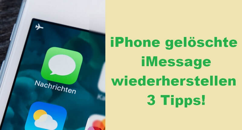 3 Tipps: iPhone gelöschte iMessage wiederherstellen (iOS 16)