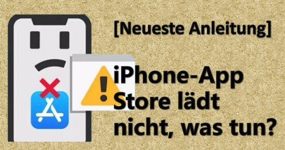  Der iPhone-App-Store lÃ¤dt nicht