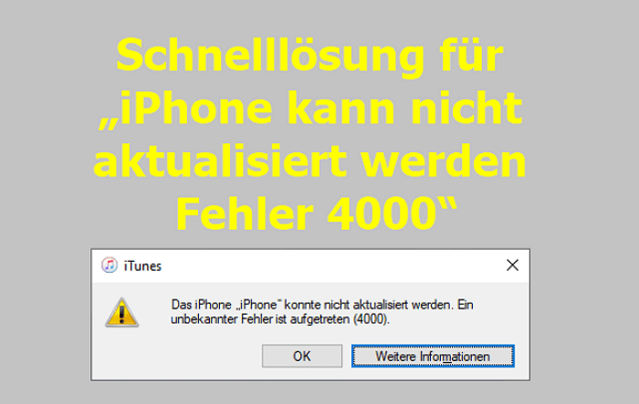 iPhone kann nicht aktualisiert werden Fehler 4000