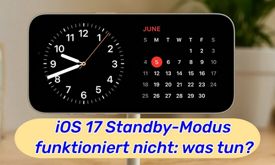 iOS 17: Standby-Modus funktioniert nicht? 8 hilfreiche Tipps!